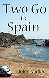 Two Go To Spain Discovering Spain By Motorhome English Edition