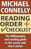 Michael Connelly Reading Order And Checklist The Guide To The Novels And Short Stories Of Michael Connelly Including Harry Bosch Series Mickey Haller New Rene Ballard Title English Edition