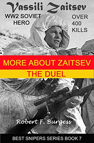 Vassili Zaitsev- More About Zaitsev; The Duel book cover
