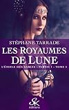 L'%C3%A9toile Des Sables   Partie 1: Les Royaumes De Lune, T3