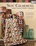 Sew Charming Scrappy Quilts From 5 Squares English Edition