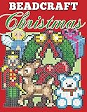 Beadcraft Christmas Holiday Patterns For Perler Qixels Hama Simbrix Fuse Melty Nabbi Pyslla Crossstitch And More English Edition