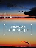 Cinema And Landscape Film Nation And Cultural Geography Film Nation And Cultural Geography English Edition