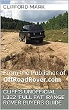 Cliffs Unofficial L322 Full Fat Range Rover Buyers Guide From The Publisher Of Offroadrovercom English Edition
