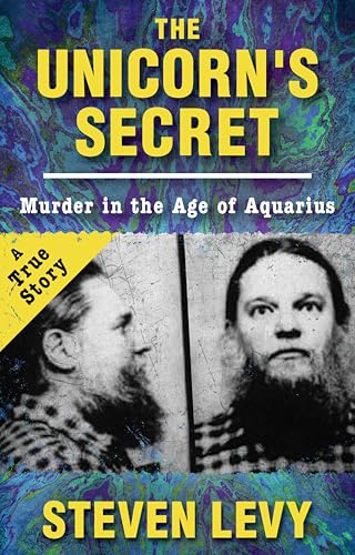 The Unicorn's Secret:Murder in the Age of Aquarius