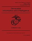 Marine Corps Reference Publication Mcrp 210b4 Formerly Mcwp 226 Geospatial Information And Intelligence 2 May 2016 English Edition