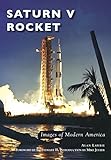 Saturn V Rocket Images Of Modern America English Edition