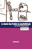 Le Dessin Chez Lenfant Et La Psychothrapie