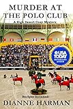 Murder At The Polo Club A High Desert Cozy Mystery