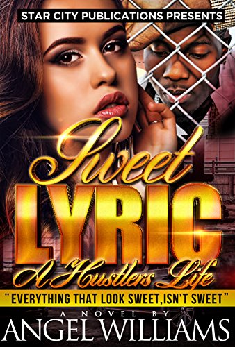 Sweet Lyric: A Hustler's Life book cover