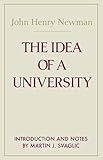 Idea Of A University The Notre Dame Series In Great Books English Edition