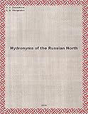 Hydronyms Of The Russian North English Edition
