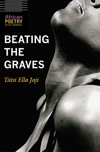 Beating the Graves (By: Tsitsi Ella Jaji) cover