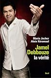 Jamel Debbouze La Vrit Hc Essais