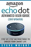 Amazon Echo Dot Amazon Dot Advanced User Guide 2017 Updated Stepbystep Instructions To Enrich Your Smart Life Amazon Echo Dot Echo Dot Amazon Dot Ebook Amazon Dot English Edition