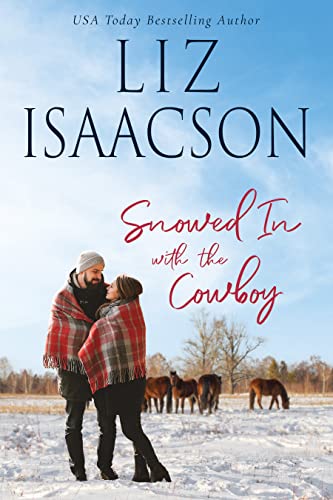 The Snowstorm in Gold Valley / Snowed In With The Cowboy / Falling For Her Roommate book cover