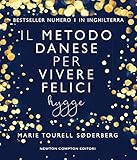 Il Metodo Danese Per Vivere Felici Hygge Enewton Manuali E Guide Italian Edition