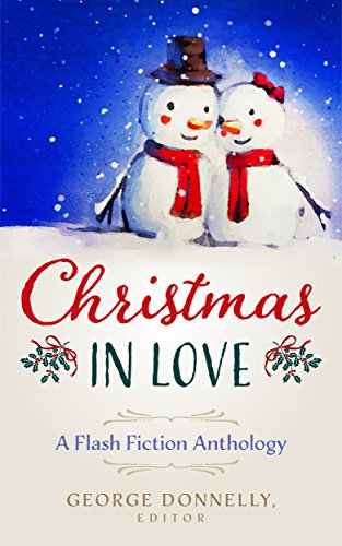 Christmas in Love: A Flash Fiction Anthology book cover