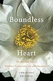 Boundless Heart The Buddhas Path Of Kindness Compassion Joy And Equanimity English Edition