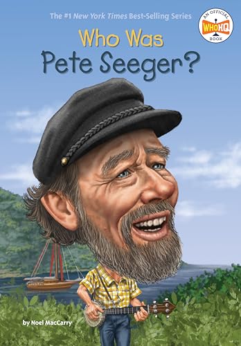 Who Was Pete Seeger? (By: Noel Maccarry) cover