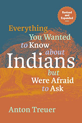 Everything You Wanted to Know About Indians But Were Afraid to Ask book cover