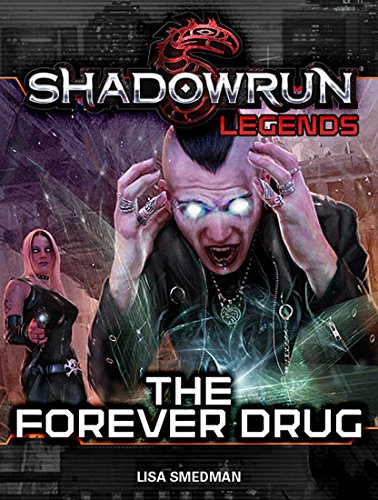 The Forever Drug (By: Lisa Smedman) cover