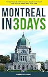 Montreal In 3 Days The Definitive Tourist Guide Book That Helps You Travel Smart And Save Time Canada Travel Guide