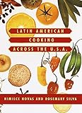 Latin American Cooking Across The Usa English Edition