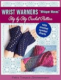 Wrist Warmers Whisper Waves Step By Step Crochet Pattern English Edition