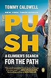 The Push A Climbers Search For The Path English Edition