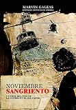 Noviembre Sangriento Y Otros Relatos De La Guerra En El Salvador Spanish Edition