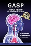 Gasp Airway Health The Hidden Path To Wellness English Edition