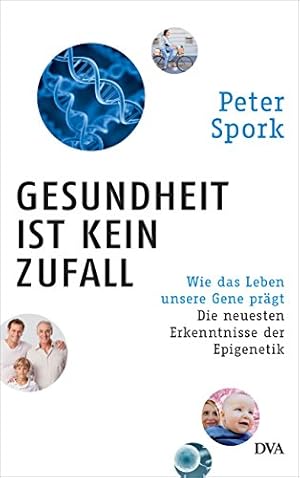 Gesundheit ist kein Zufall Gerald Hüther