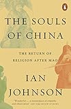 The Souls Of China The Return Of Religion After Mao English Edition