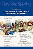 Amos Hosea Micah Nahum Zephaniah Habakkuk New Collegeville Bible Commentary Old Testament Book 15 English Edition