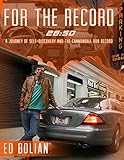 For The Record 2850 A Journey Toward Selfdiscovery And The Cannonball Run Record English Edition