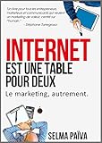 Internet Est Une Table Pour Deux Le Marketing Autrement