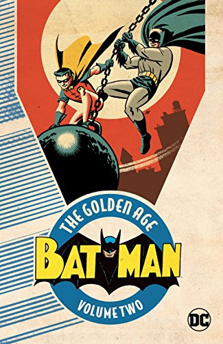 Batman: The Golden Age, Vol. 2 (By: George Roussos,Bill Finger,Bob Kane,Jerry Robinson) cover