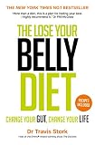 The Lose Your Belly Diet Change Your Gut Change Your Life English Edition