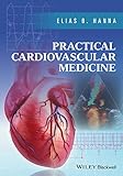 Practical Cardiovascular Medicine English Edition