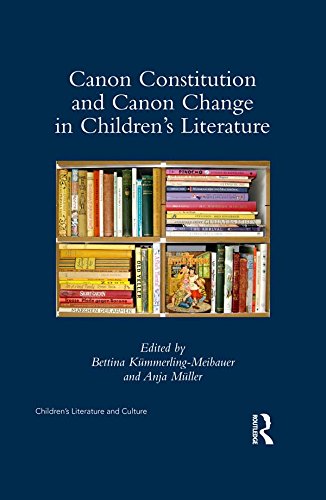 Canon Constitution and Canon Change in Children's Literature (By: Anja Müller,Bettina Kümmerling-Meibauer) cover