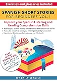 Spanish Short Stories For Beginners Audio Download Improve Your Reading And Listening Skills In Spanish Spanish Edition