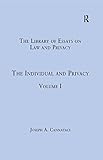 The Individual And Privacy Volume I The Library Of Essays On Law And Privacy Book 1 English Edition