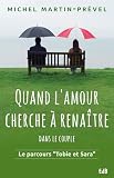 Quand Lamour Cherche Renatre Dans Le Couple Le Parcours Tobie Et Sara