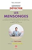 Comment D%C3%A9tecter Les Mensonges: Vos %C3%A9motions Vous Trahissent%E2%80%A6 (zen Business)