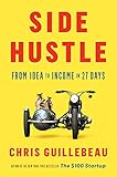 Side Hustle From Idea To Income In 27 Days