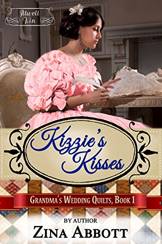 Kizzie's Kisses (By: Zina Abbott) cover