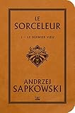 Sorceleur T1 Le Dernier Voeu