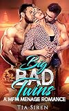 Big Bad Twins: A MFM Menage Romance