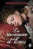 La Morsure D'eros (semi Poche Sent)